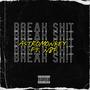 BREAK SH!T (feat. N8F) [Explicit]