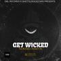 Get Wicked (feat. Almighty Ra) [Explicit]