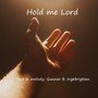 Hold me Lord (Explicit)