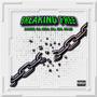 Breaking Free (feat. GL3, MEELO, Lyla, Ezra & Kid Led) [Explicit]