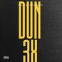 DUN 3x (Explicit)