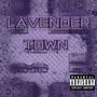 LAVENDER TOWN (Explicit)