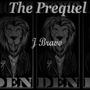 The Prequel (Explicit)