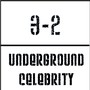Underground Celebrity