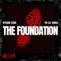 The Foundation (feat. YH LIL CHRIS & MIKEMADETHE808'S) [Explicit]