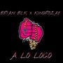 A lo loco (feat. KingRozay)