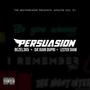 Persuasion (feat. Bezel365 & Da’ juan Dupri)