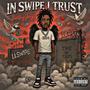 In Swipe I Trust (Explicit)
