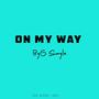 on my way (feat. byg smyle) [Explicit]