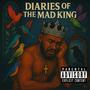 DIARIE$ OF THE MAD KING (Explicit)