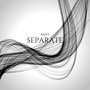 SEPARATE.