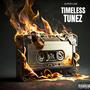 TIMELESS TUNEZ (Explicit)