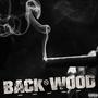 BACKWOOD (Explicit)