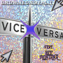 Vice Versa (Explicit)