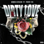 Dirty Love (Explicit)