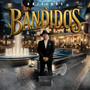 Bandidos (Explicit)