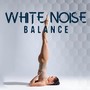 White Noise: Balance