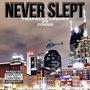 Never Slept (feat. TrapAlot Dee Dee) [Explicit]