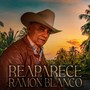 Reaparece Ramon Blanco