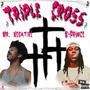 Triple Cross (feat. K-Prince) [Explicit]