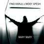 Mary Mary (feat. Nicky Spesh)