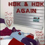HBK & HBK Again (Slowed and reverb)