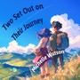 Two Set Out on Their Journey