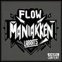 Flowmaniakken (Explicit)