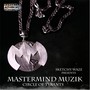 Mastermind Muzik: Circle of Tyrants (Explicit)