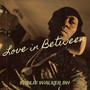 Love in Between (Explicit)