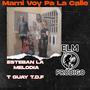 Mami Voy Pa La Calle (feat. T Guay T.D.F)