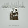 HOOD 2 DA CITY (feat. Hlisa) [Explicit]