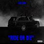 RIDE OR DIE (Explicit)