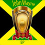 John Wayne EP