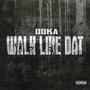 Walk Like Dat (Explicit)