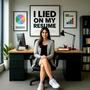 I Lied on My Resume (Now I’m CEO)