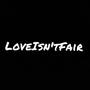 LoveIsn'tFair (Explicit)