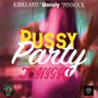 Pussy Party Tonight (Explicit)