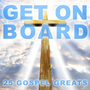 Get On Board - 25 Gospel Greats