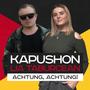 Achtung, Achtung! (feat. Kapushon)