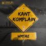 KANT KOMPLAIN (Explicit)