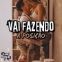 Vai Fazendo a Posição (Explicit)