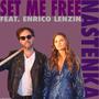 Set Me Free (feat. Enrico Lenzin)