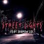 STREET LIGHTS (Explicit)