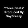 02-06-2025-Three Beats from SayBreezy