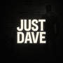 Just Dave