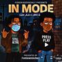IN MODE (feat. Aye G) [Explicit]