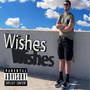 Wishes (Explicit)