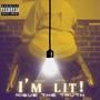 I'm Lit! (Explicit)