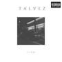 Talvez (Explicit)